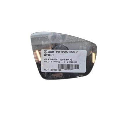 Glace retroviseur droit VOLKSWAGEN POLO 5